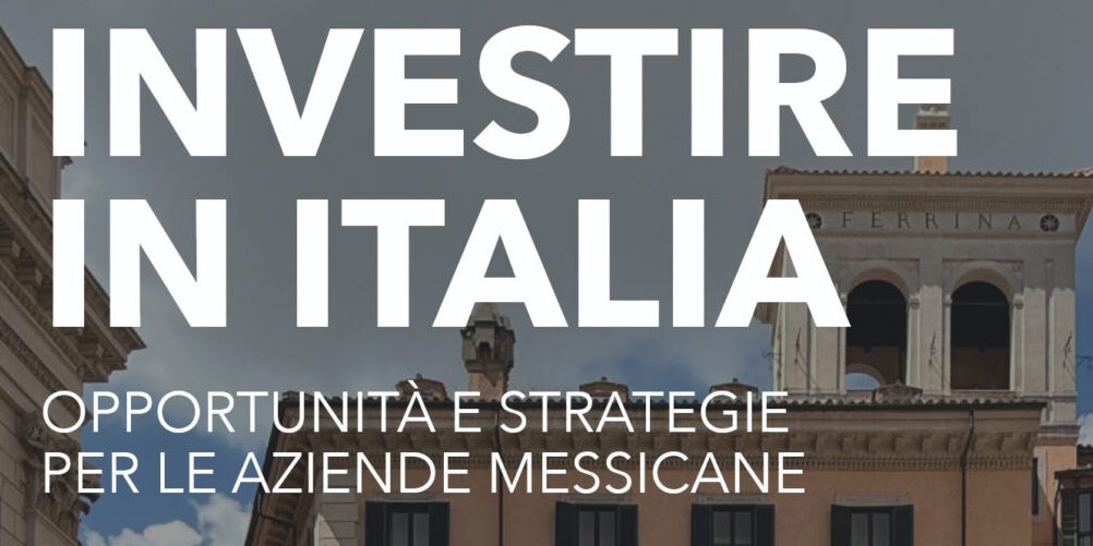 Investire in Italia aziende messicane